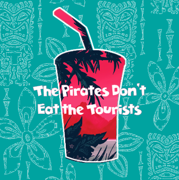 The Pirates Don't Eat The Tourists 4pk