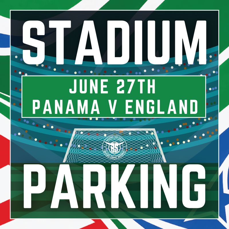 6/27 Free Reserved Parking Spot | Panama vs. England 6/27 Free Reserved Parking Spot | Panama vs. England