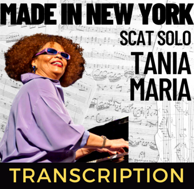 Tania Maria - Scat Solo on Made in New York