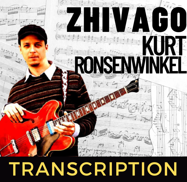 Kurt Rosenwinkel - Zhivago (Transcription)