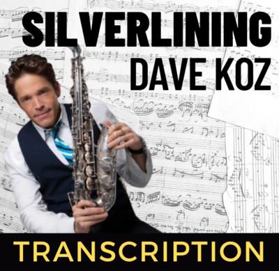 Silverlining (Sax Transcription) - Dave Koz