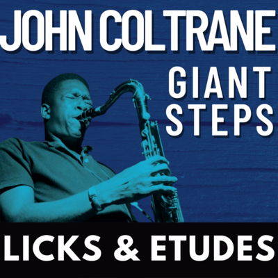 10 John Coltrane 2-5-1 Licks and Etudes from Giant Steps with Guitar TABS
