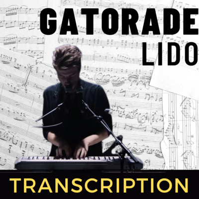 Gatorade (Lido Remix) Piano Score