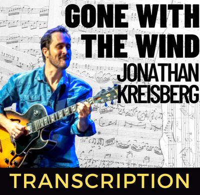 Jonathan Kreisberg - Gone with the wind (Transcription)