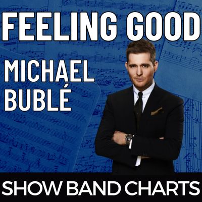 Feeling Good – Show Band Charts