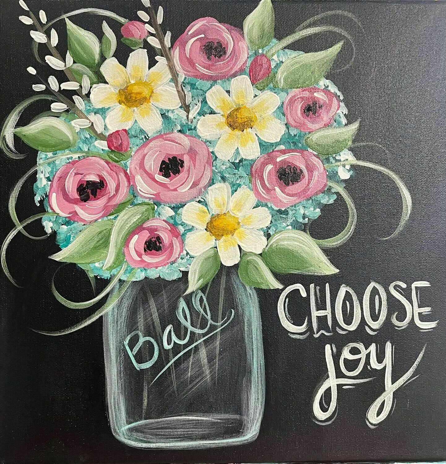 Choose Joy Mason Jar Paint and Sip With Zoom Option Choose Joy Mason Jar Paint and Sip With Zoom Option