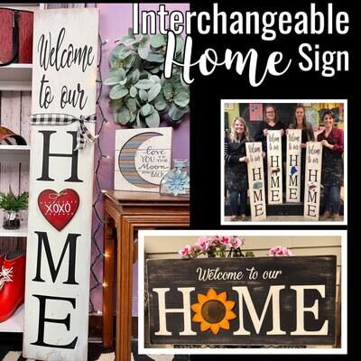 Interchangeable HOME Signs January 26th