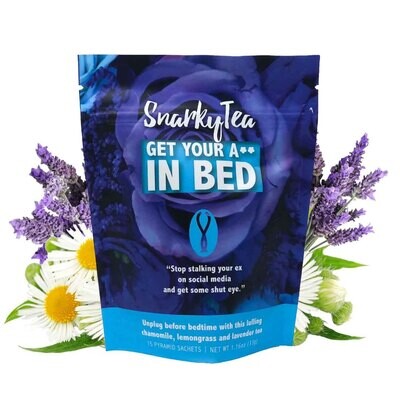 Get Your A** In Bed Snarky Tea Refill