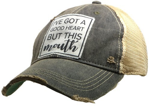 I've Got A Good Heart But This Mouth Trucker Hat
