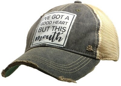 I've Got A Good Heart But This Mouth Trucker Hat