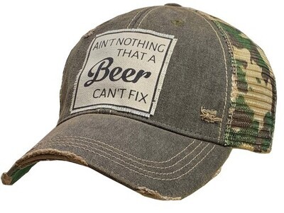 Ain't Nothing That A Beer Can't Fix Trucker Hat
Camo or Regular
