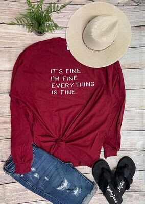 It's Fine I'm Fine Everything's Fine Long Sleeve Graphic Tee