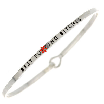 Snarky Bangle - Best F*cking B*tches