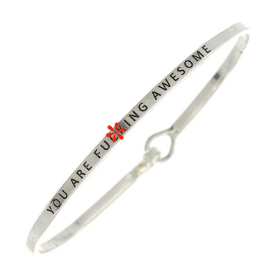 Snarky Bangle - YOU ARE F*CKING AWESOME