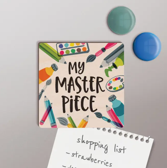 My Masterpiece Square Magnet
