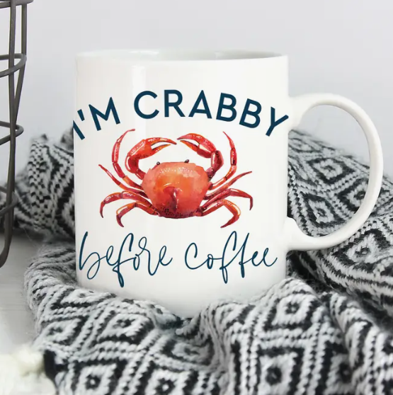 I&#39;m Crabby Before Coffee Mug
