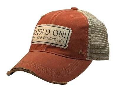 Hold On Let Me Overthink This Trucker Hat
