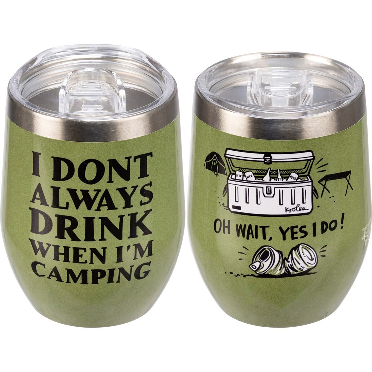 Drink When Camping Yes I Do Wine Tumbler
