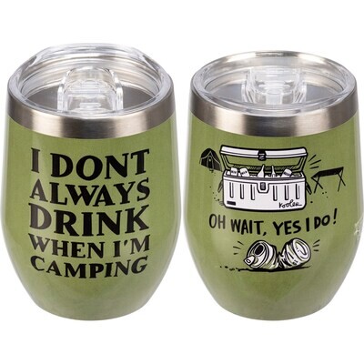 Drink When Camping Yes I Do Wine Tumbler