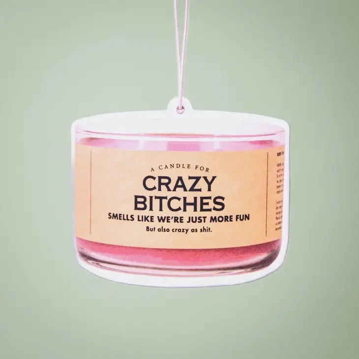 Crazy Bitches Salty Melons Scent
