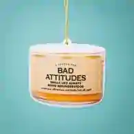 Bad Attitudes Air Freshener
