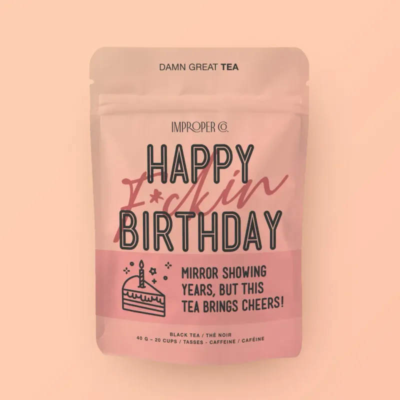 Happy F*Ckin' Birthday Tea