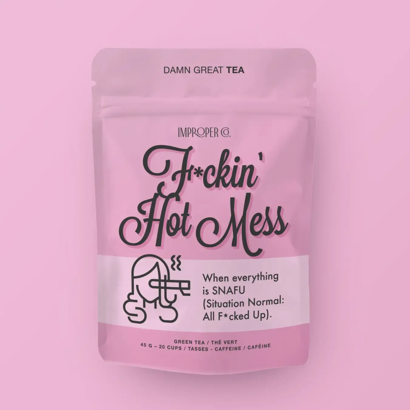F*Ckin' Hot Mess Green Tea