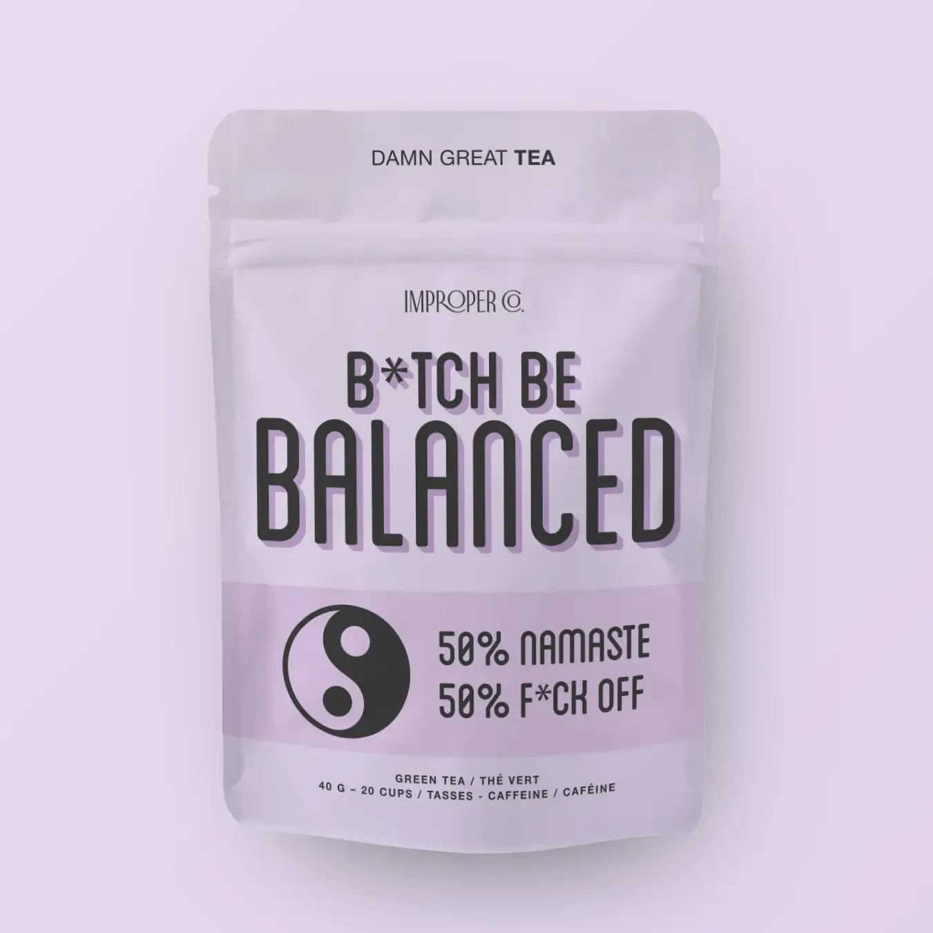 B*Tch, Be Balanced Green Tea B*Tch, Be Balanced Green Tea