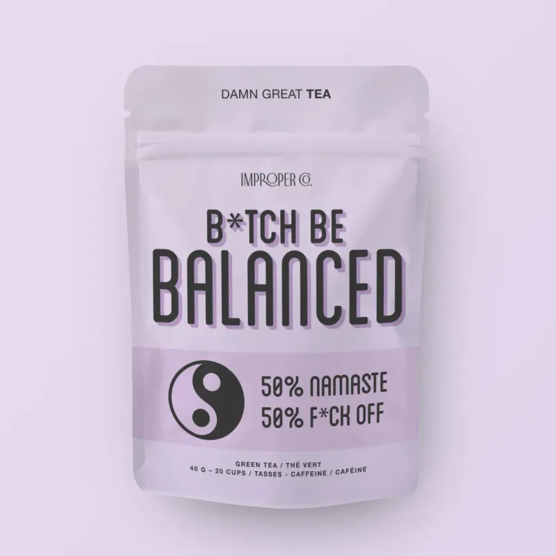B*Tch, Be Balanced Green Tea