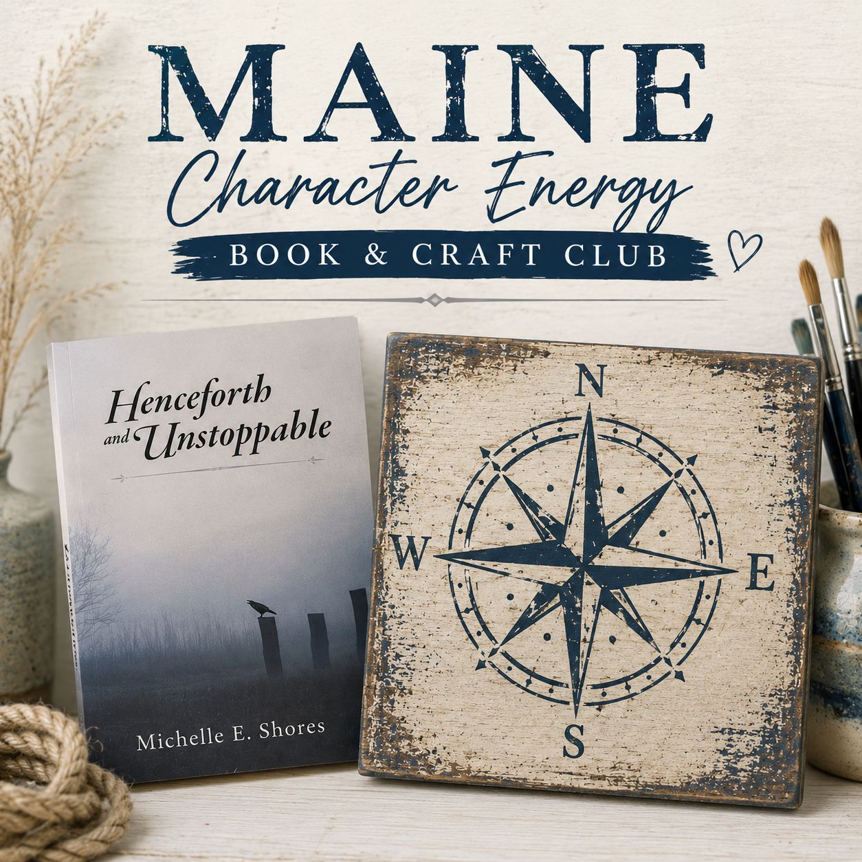 MAINE Character Energy Book & Craft Club - Our Book Club Is Cooler Than Yours - HENCEFORTH AND UNSTOPPABLE