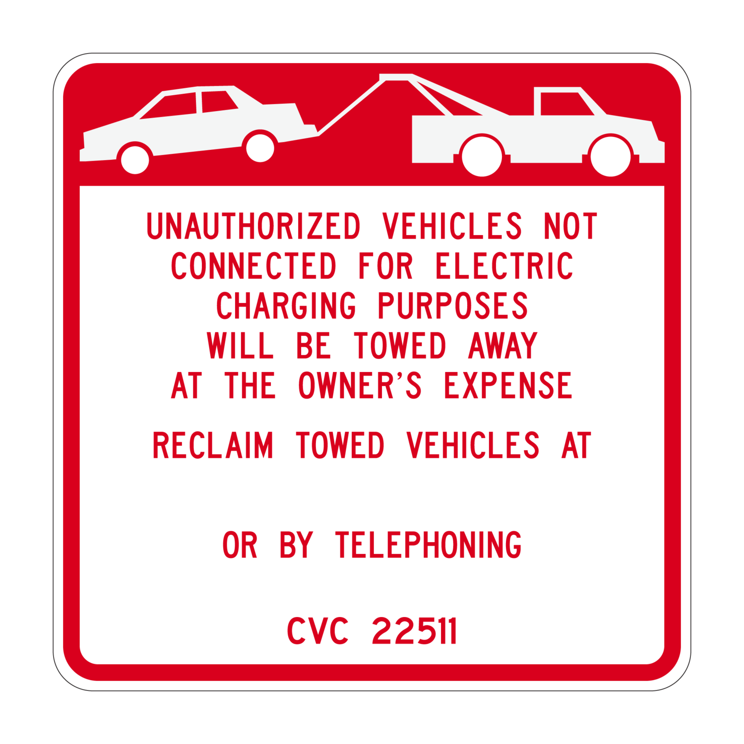 24&quot;x 24&quot; California R112 EV Tow-Away Sign (with Vinyl Address &amp; Phone Number)