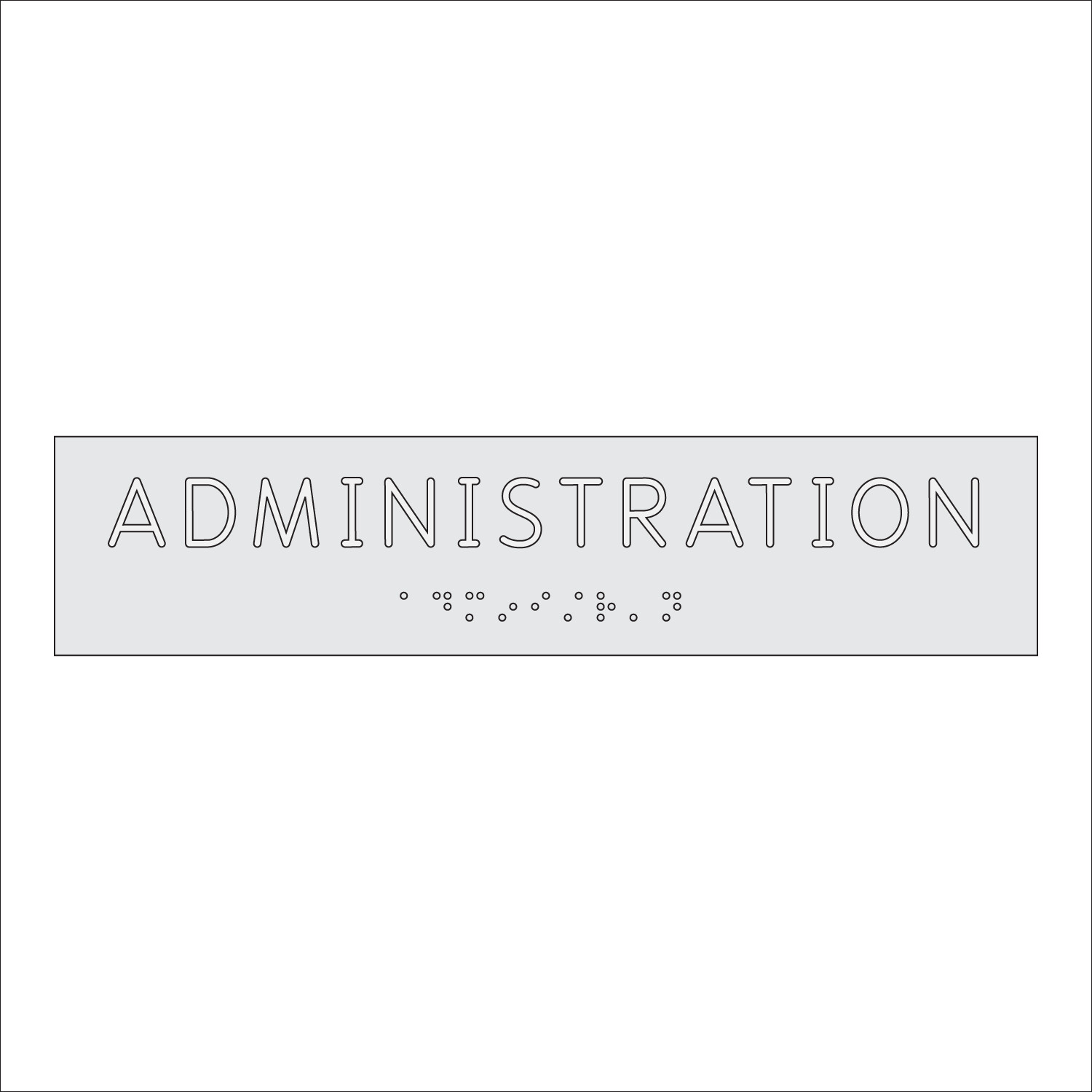 ADMINISTRATION Sign with Braille (9&quot; x 2&quot;)