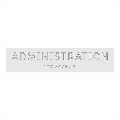 ADMINISTRATION Sign with Braille (9&quot; x 2&quot;)