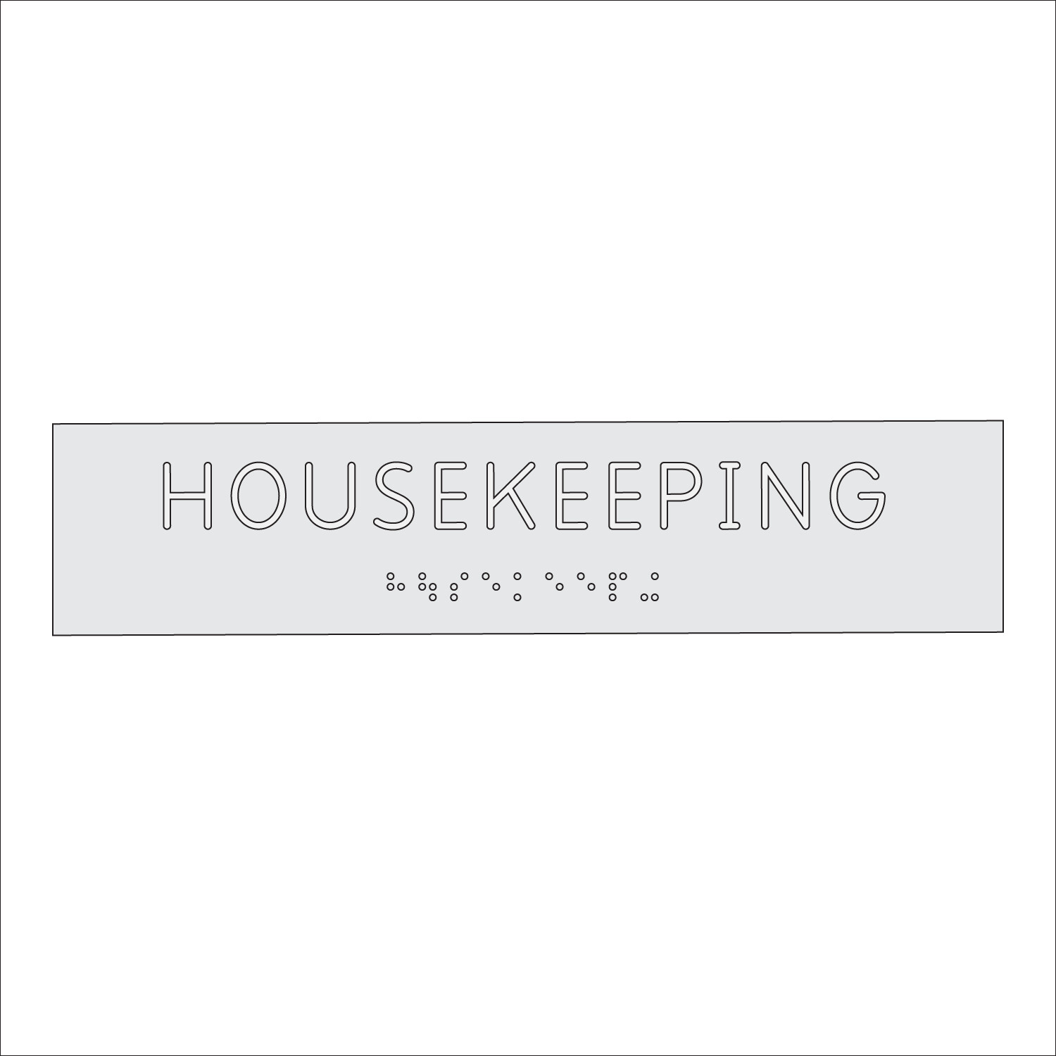 HOUSEKEEPING Sign with Braille (9&quot; x 2&quot;)