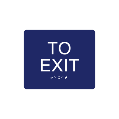 6&quot;x 5&quot; &quot;To Exit&quot; Sign w/ Braille