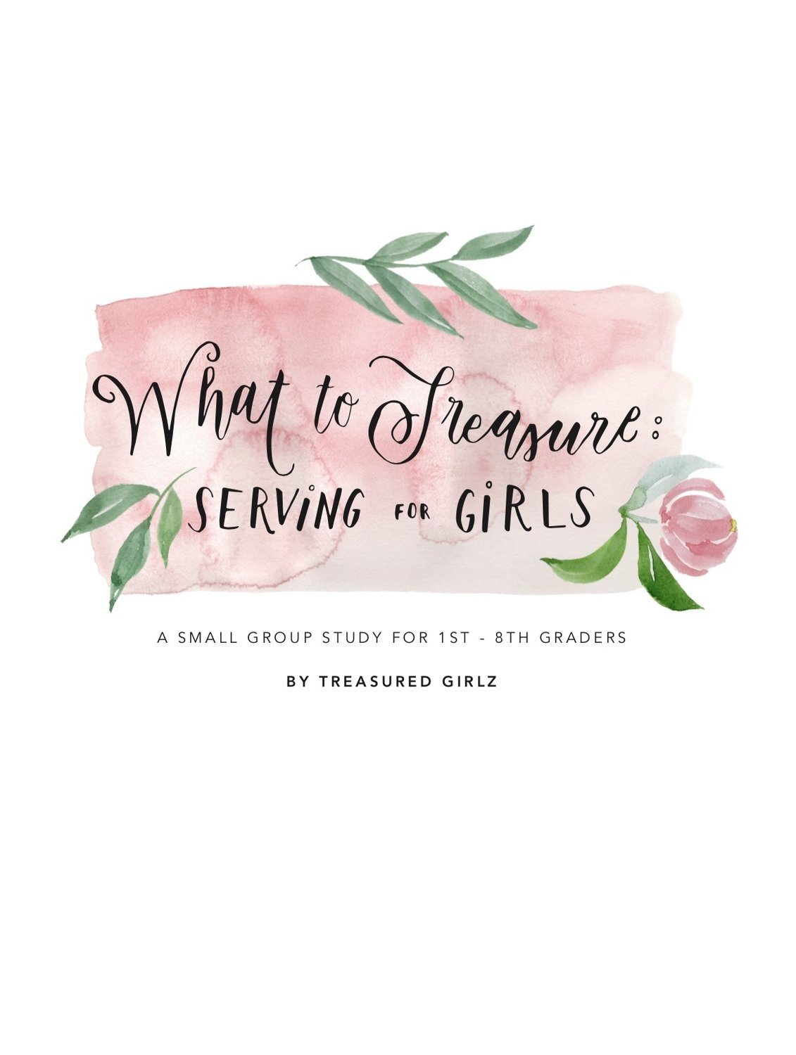 What To Treasure: Serving For Girls (Ebook)