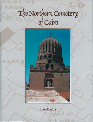 The Northern Cemetery of Cairo "Hard Cover"