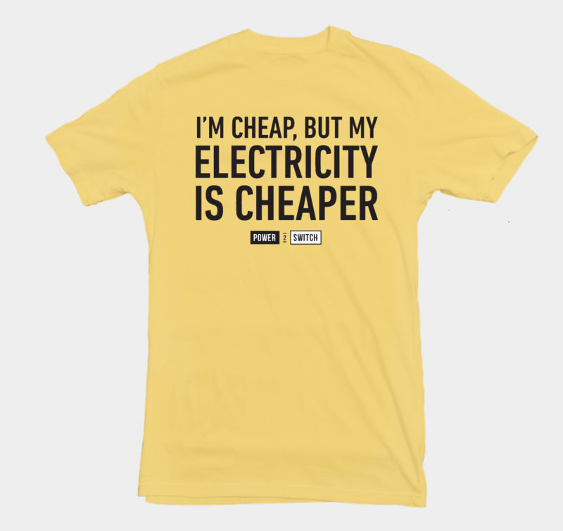 Power2Switch T-Shirt - &quot;I&#39;m Cheap&quot;