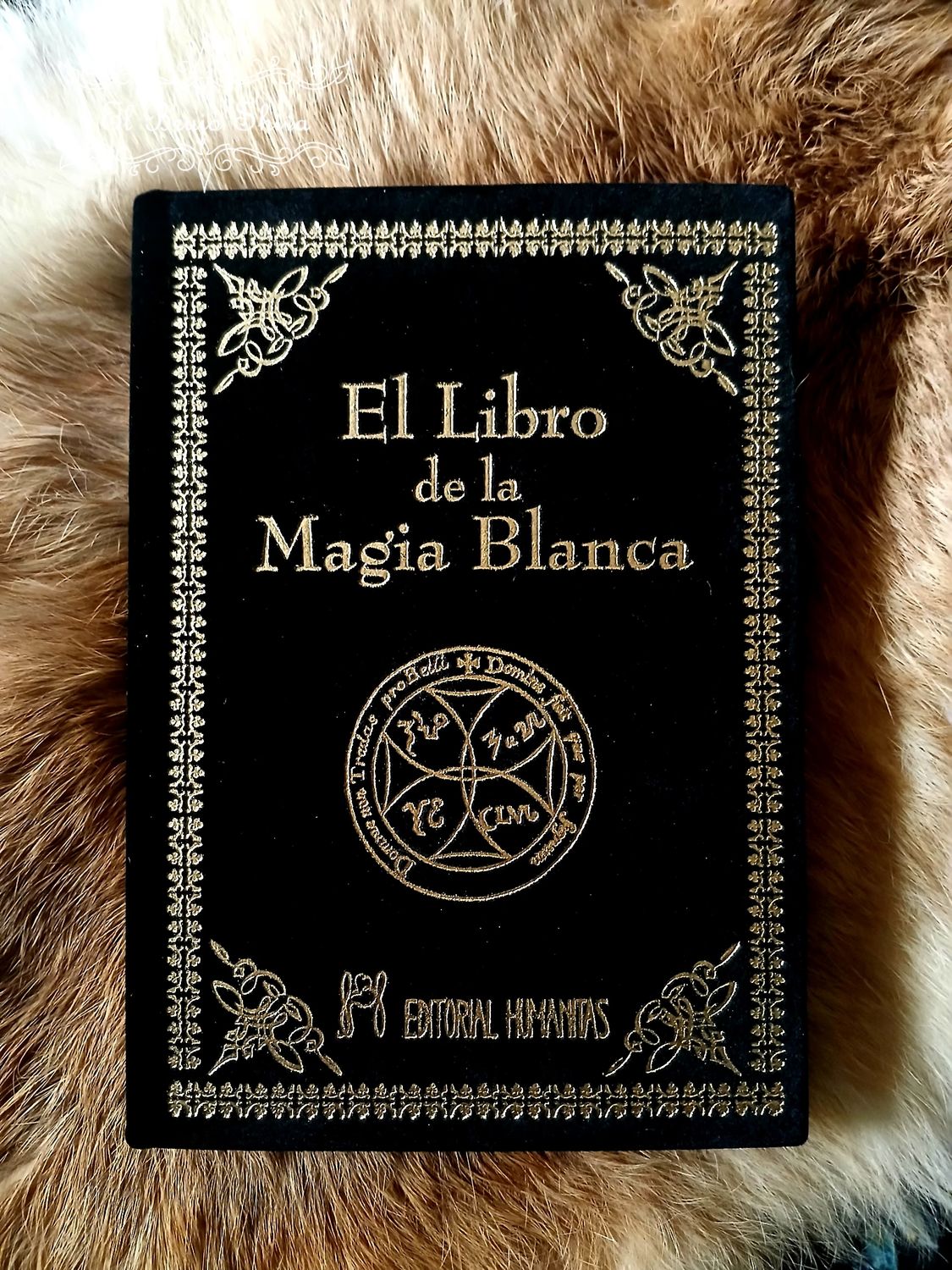 El libro de la magia blanca El libro de la magia blanca