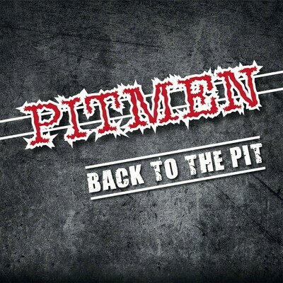 PITMEN - &quot;Back To The Pit&quot;