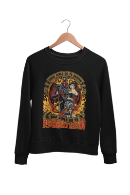 BAD GIRLS GO TO PSYCHOBILLY MEETIG SWEATSHIRT UNISEX by BY PASKAL