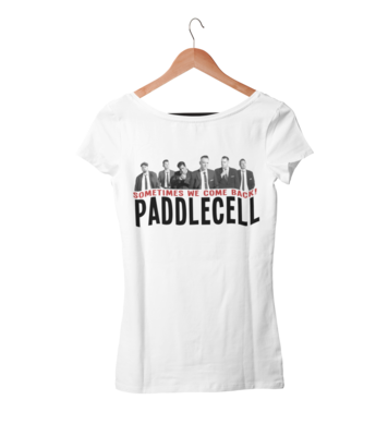 PADDLECELL &quot;Sometimes we come back&quot; tshirt for WOMEN
