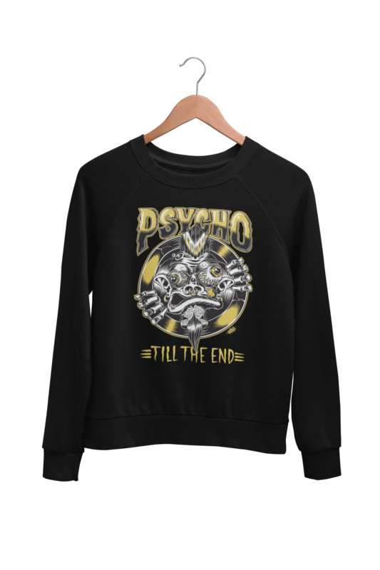 PSYCHO TILL THE END SWEATSHIRT UNISEX BY OLAFH ACE