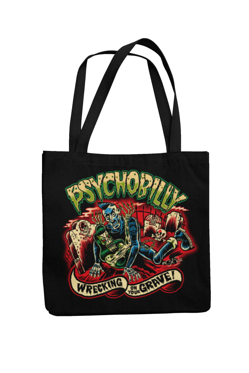 PSYCHOBILLY WRECKING ON YOUR GRAVE Cotton Bag  logo design SOL RAC, Colour: Black