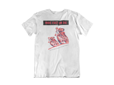 RIDE FAST OR DIE T-SHIRT FOR MEN