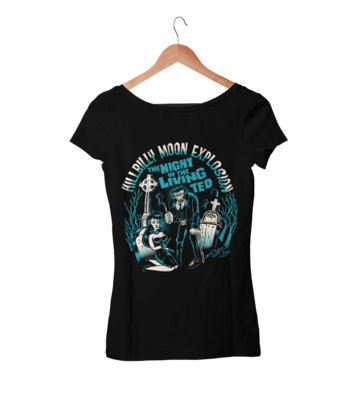 HILLBILLY MOON EXPLOSION &quot;Night of the living ted&quot; tshirt for WOMEN by Solrac