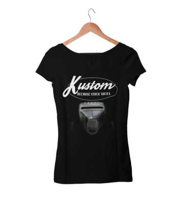 KUSTOM BECAUSE STOCK SUCKS T-SHIRT FOR WOMEN