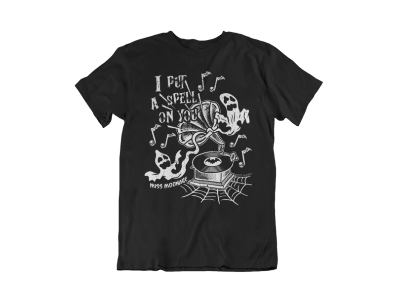 I PUT SPELL ON YOU by MISS MOONAGE tshirt for MEN