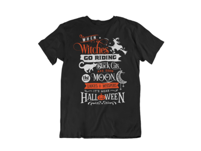 WHEN WITCHES GO RIDING T-SHIRT MAN