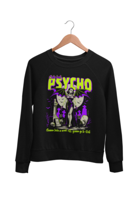 CUTE BUT PSYCHO SWEATSHIRT UNISEX BY NANO BARBERO
